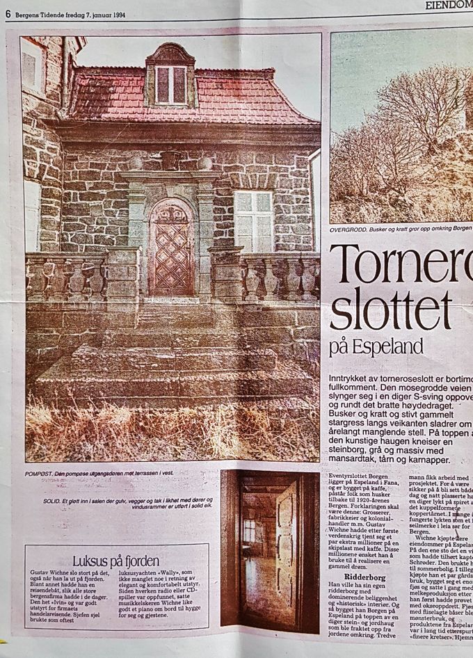 Bergens tidene 1994 - borgen var da i offentlig eie, men i svært dårlig forfatning. En kostbar restaurering begynte i 1997. Fra artikkelen også de neste bildene.